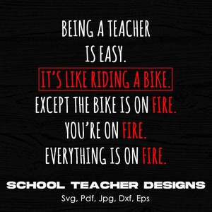 Being A Teacher Is Easy It&#39;s Like Riding A Bike Digital Png File, Instant Download, Teachers T-shirt Design, Teaching Shirt PNG, Teacher PNG