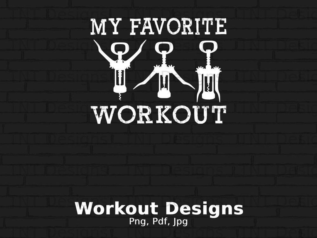 My Favorite Workout Corkscrews Digital Png File Instant Etsy