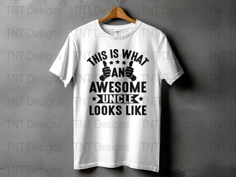 This is What an Awesome Uncle Looks Like Digital Png File, Instant ...
