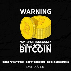 Funny Bitcoin Lover Digital Png File, Instant Download, Cryptocurrency Lover T-shirt Design, BTC Trader Shirt, Bitcoin Logo Png, Crypto Png