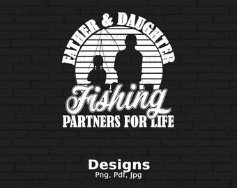 Father Daughter Fishing Partners Digital Png File, Fishing T-shirt Design, Fisherman Png, Fishing Lover Png, Instant Download, Gift For Dad