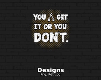 You Get It Or You Don't Digital Png File Download, Chemistry Pun T-Shirt Design, Chemistry Teacher Png, Science Png, Funny Chemistry Png