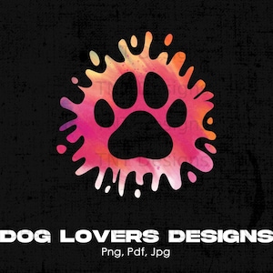 Colorful Dog Paw Print Digital Png File, Instant Download, Dog Mama Png, Dog Lover T-shirt Designs, Dog Png Designs, Dog Owner Shirt Png