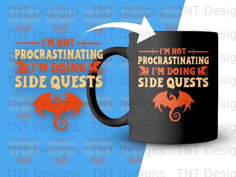 I'm Not Procrastinating I'm Doing Side Quests Digital File Instant Download, Funny Video Gamer Png Shirt Design, Gift for Gamers, Gamer Png image 3