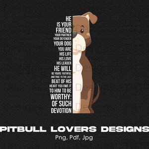 He Is Your Friend Your Partner Pitbull Lover Digital Png File, Instant Download, Pitbulls PNG, Pitbull T-shirt Design, Dog Lover Shirt Png