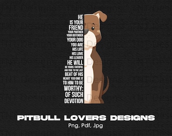 He Is Your Friend Your Partner Pitbull Lover Digital Png File, Instant Download, Pitbulls PNG, Pitbull T-shirt Design, Dog Lover Shirt Png