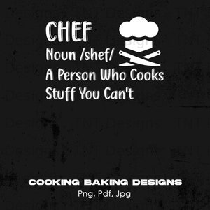 Chef Definition Digital Png File, Instant Download, Person Who Cooks Png, Funny Cook Sayings Png, Cooking Humor Gifts, Chefs T-shirt Design