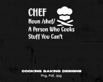 Chef Definition Digital Png File, Instant Download, Person Who Cooks Png, Funny Cook Sayings Png, Cooking Humor Gifts, Chefs T-shirt Design