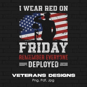Wear Red On Friday Veteran Digital Png Design File Instant Download, Support Our Troops, Military Support Shirt PNG Design, Veteran PNG