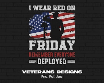 Wear Red On Friday Veteran Digital Png Design File Instant Download, Support Our Troops, Military Support Shirt PNG Design, Veteran PNG