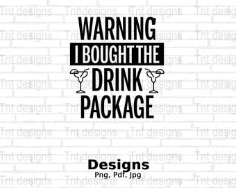 Advertencia Compré el paquete de bebidas Archivo PNG digital, Diseño de camiseta de crucero, Vacaciones para beber PNG, Regalo de crucero familiar, Descarga instantánea