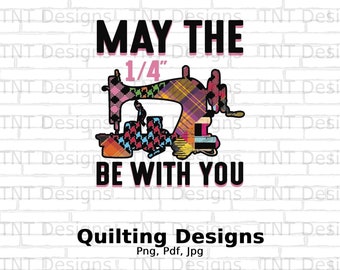 Funny Quilting Saying Digital Png File, Instant Download, Quilting T-shirt Design, Sewing Machine Png, Quilter Gift, Quilter Shirt Png