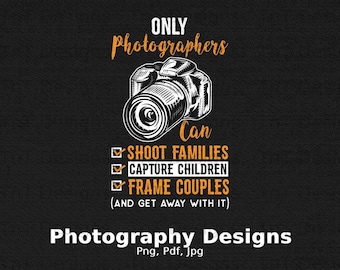 Fotógrafos Engraçados Dizendo Arquivo Png Digital, Download Instantâneo, Design de Camisa de Fotografia, Câmera Png, Fotografia Png, Arquivos Png do Fotógrafo