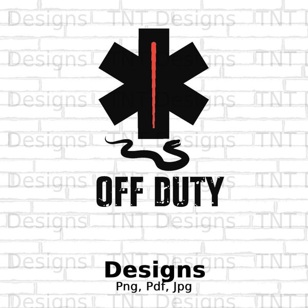 Off Duty Paramedic Digital Png File, Instant Download, Funny EMT T-Shirt Design, Medic Emergency Png, First Responder Png, Paramedic Shirt