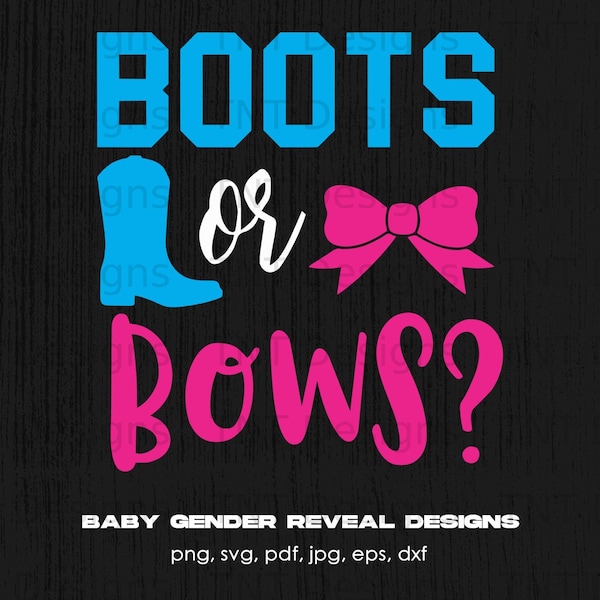 Boots Or Bows Boy Girl Gender Digital Png File, Instant Download, Reveal Party Png, Baby Gender Reveal T-shirt Design, Baby Announcement