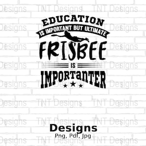 Ultimate Frisbee Digital Png File, Instant Download, Frisbee Player T-shirt Design, Funny Frisbee Player Shirt Png, Ultimate Player Gift