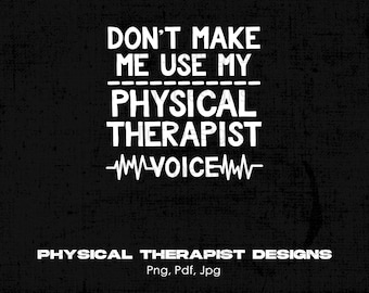 No me hagas usar mi fisioterapeuta voz digital png, descarga instantánea, diseño de camiseta de fisioterapeuta, camisa de fisioterapia png