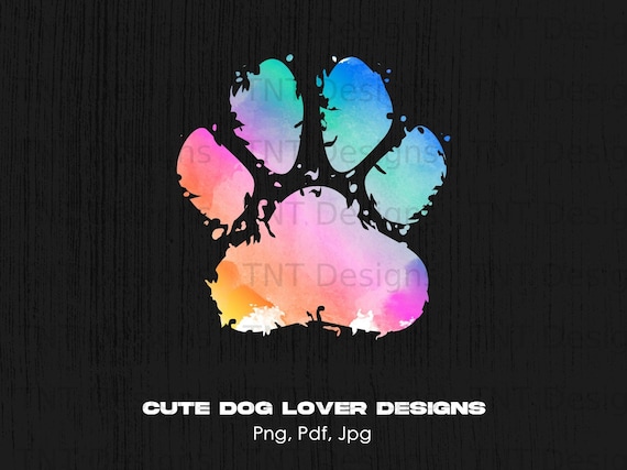 Colorful Dog Paw Print Digital Png File, Instant Download, Dog Lovers T-shirt Design, Dog Mom Png, Dog Owner Png, Love Pets, Animal Lover
