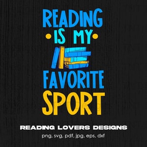 Reading Is My Favorite Sport Digital Png File, Instant Download, Funny Book Reader T-shirt Design, Book Lover Gift, Bookworm Png, Mug Png