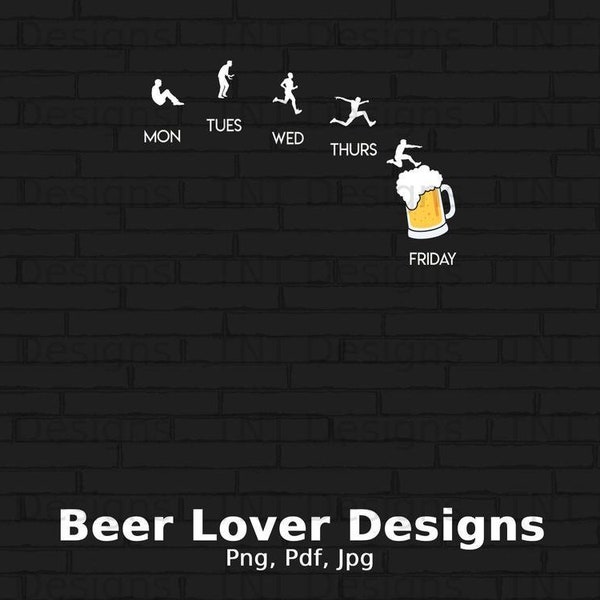 Lunes Martes Miércoles Jueves Viernes Archivo Digital de Cerveza, Descarga Instantánea, Diseño de camiseta de bebedor de cerveza divertido, Png bebiendo cerveza, Papá cerveza
