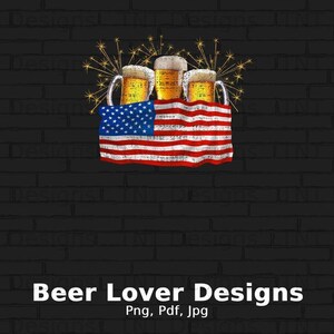 Beer Lover American Flag Digital Png File, Instant Download, USA Tshirt ...