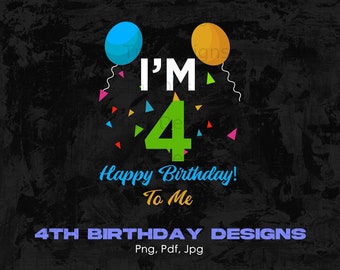 Tenho 4 anos Feliz Aniversário Para Mim Arquivo Digital Png Download Instantâneo, Design Engraçado de Camiseta de 4º Aniversário, Quarto Aniversário Png, Aniversário de Criança Png