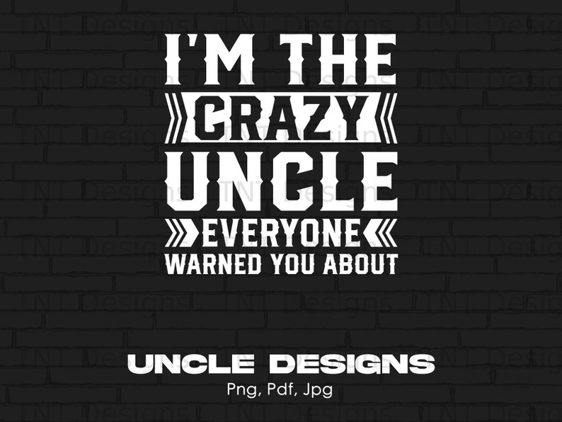 Funny Crazy Uncle Digital Png Design File Instant Download - Etsy