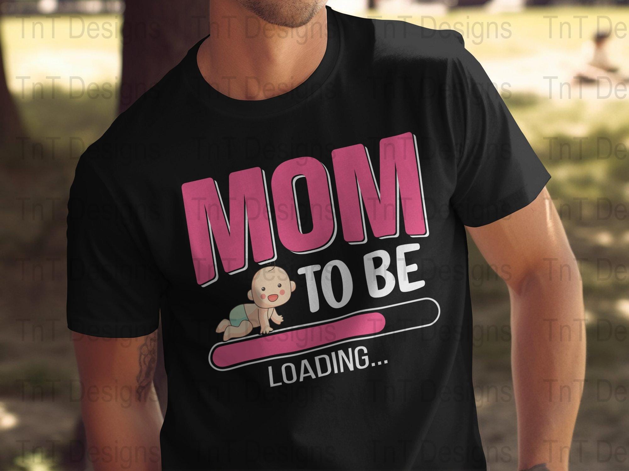 May Be Loading Mom to Be Loading Bar Digital Png File, New Mommy T-shirt Design ...