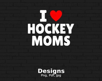 Me encantan las mamás de hockey archivo png digital descarga instantánea, diseño de camiseta de jugador de hockey, camisa de hockey sobre hielo png, amante del hockey png, hockey divertido png