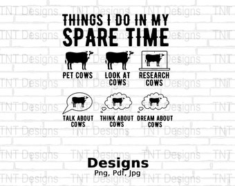 Cosas que hago en mi tiempo libre Archivo Png digital, Descarga instantánea, Diseño divertido de camiseta para amantes de las vacas, Png de animales de granja, Png de camisa de vacas, Png de taza