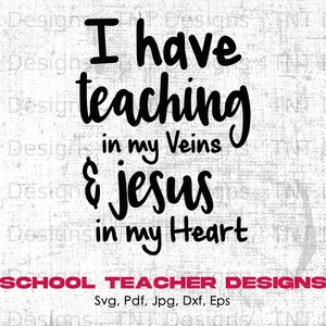 I Have Teaching In My Veins & Jesus In My Heart Digital Png File, Instant Download, Funny Teachers T-shirt Design, Christian Shirt PNG
