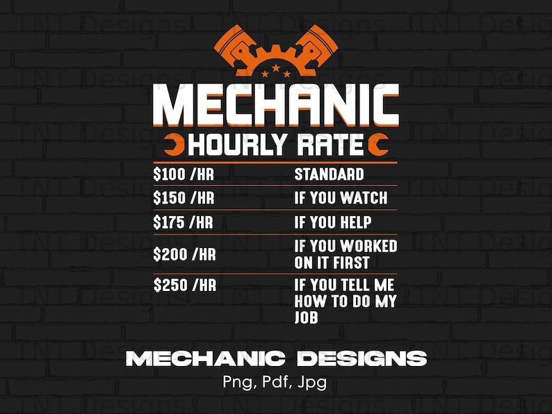 Funny Mechanic Hourly Rate Digital Png Design File Instant Etsy
