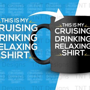 This Is My Cruising Drinking Relaxing Shirt Digital Png File Download, Cruise Vacation T-shirt Design, Cruise Ship Png, Drink Package Png image 3