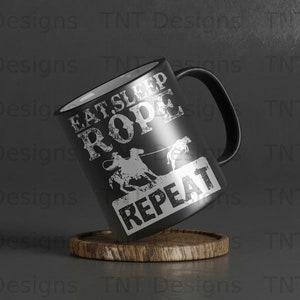 Eat Sleep Rope Repeat Digital Png File Instant Download, Cowboy Saying ...