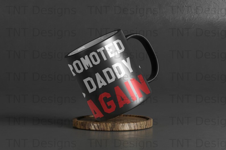 Full Daddy Again Promoted to Daddy Again Digital Png File, Instant Download, Funny ...