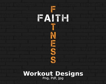 May include: A black brick wall with the words "FAITH" in white and "FITNESS" in orange. The words are arranged vertically, with "FAITH" at the top and "FITNESS" below. The text "Workout Designs Png, Pdf, Jpg" is at the bottom of the image.