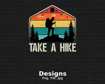 Haga una caminata Archivo digital Png, Descarga instantánea, Diseño de camisa de estilo retro de senderismo, Png de senderismo vintage, Caminata por la naturaleza, Excursionista, Aventuras al aire libre