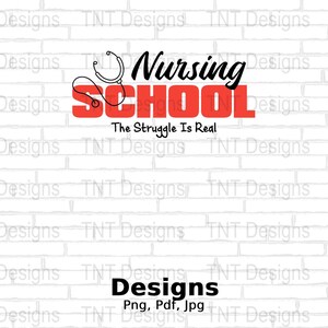Krankenpflegeschule The Struggle Is Real Digitale PNG-Datei, Sofortiger Download, Krankenschwester-Png, lustiges Krankenschwester-T-Shirt-Design, registrierte Krankenschwestern-Png, RN-Png