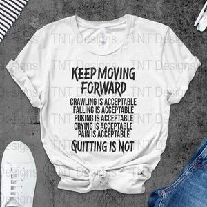 Archivo PNG digital Keep Moving Forward, diseño de camiseta con cita motivacional, camiseta inspiradora y alentadora PNG, descarga instantánea, PNG positivo imagen 2