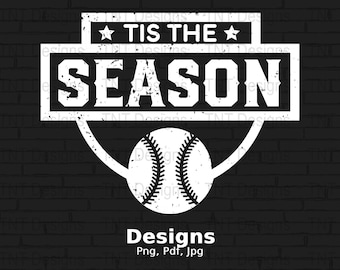 Tis The Season Digital Png File, Instant Download, Baseball Season T-shirt Design, Baseball Mom Png, Baseball Shirt Png, Baseball PNG Design