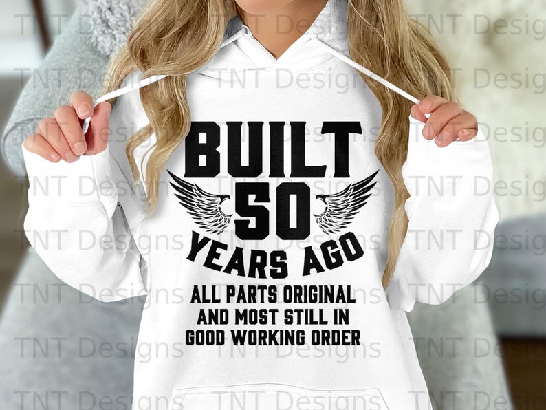 Construído com 50 anos de idade, peças originais, arquivo Png digital, download instantâneo, design engraçado de camiseta de 50 anos, presentes de aniversário, piada de 50 anos de idade, imagem png imagem 4