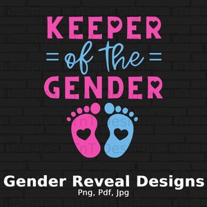 Keeper Of The Gender Png Digital File, Instant Download, Team Boy, Team Girl, Gender Reveal Shirt Design, Reveal Party Baby Announcement Png