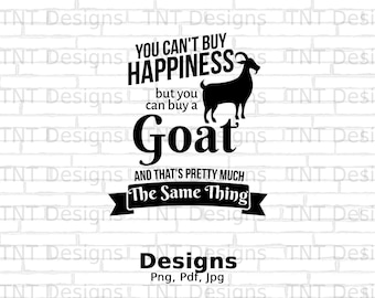 You Can't Buy Happiness But You Can Buy A Goat Digital File Instant Download, Funny Goats Lover Shirt Png Design, Farm Animals Png, Goat Mug