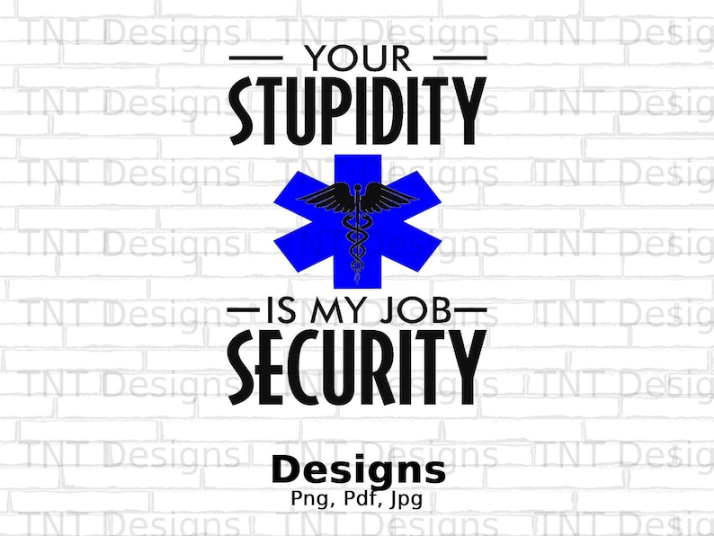 Funny Paramedic Saying Digital Png File Instant Download Your Etsy