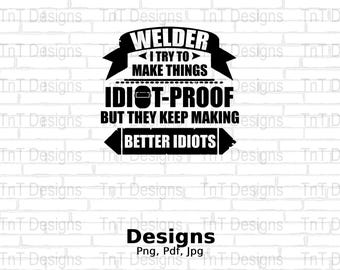 Archivo PNG digital con frase de soldador divertido, soldadura PNG, clipart de soldador, diseño de camiseta de soldador, trabajador de hierro Png, descarga instantánea, soldador Png
