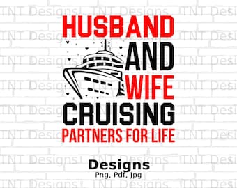 Husband & Wife Cruising Partners PNG File: Anniversary Cruise Design (Digital Download)