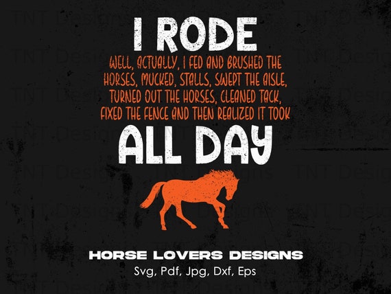 I Rode All Day Horse Riding T-Shirt, Funny Horse Gift I Rode All Day Horse Riding T-Shirt, Funny Horse Gift