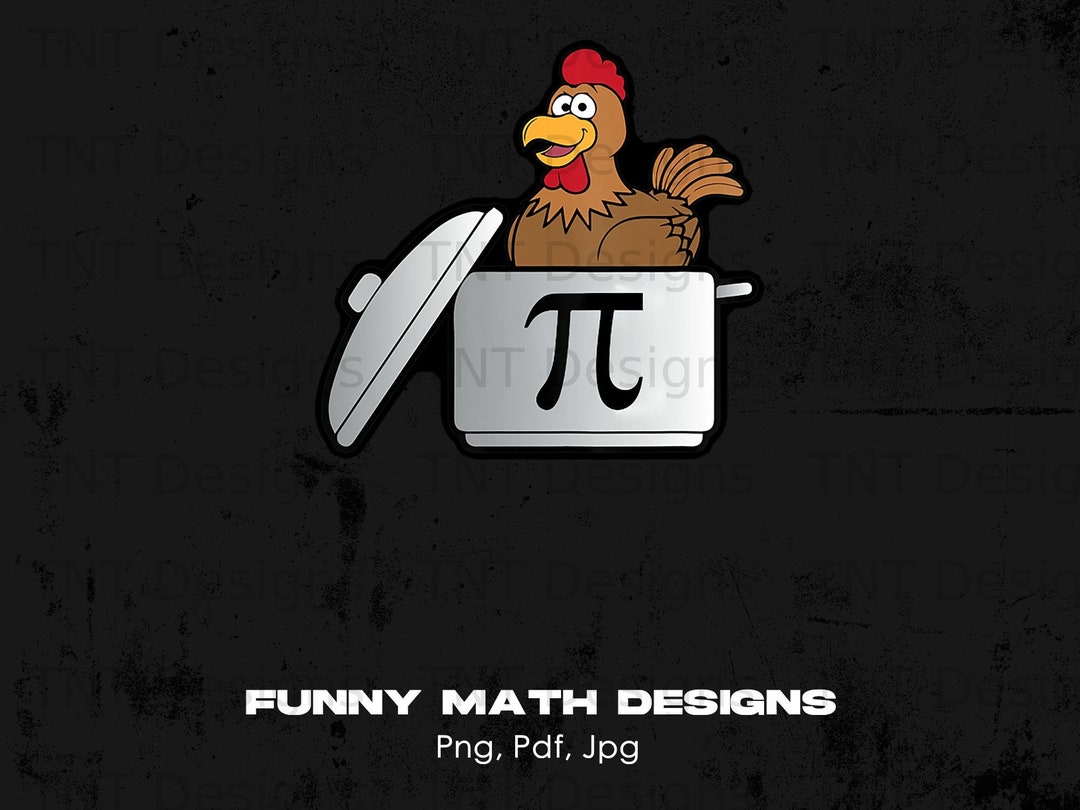Chicken Pi Kettle Mathematicians Formulas Png Digital File Etsy