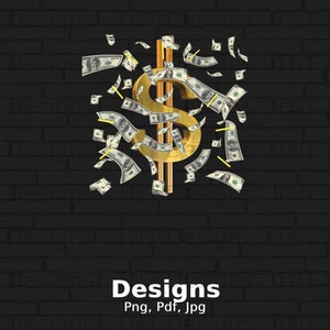 Dollars Digital Png File, Instant Download, Dollar Sign T-shirt Design, Money Shirt Png, Money Png, Money Clipart, Dollar Bill PNG, Cash Png