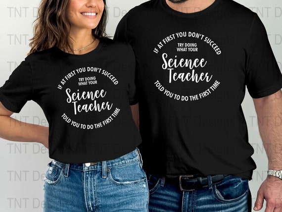 If At First You Don't Succeed T Shirt, Cool Teacher T Shirt If At First You Don't Succeed T Shirt, Cool Teacher T Shirt
